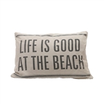 Life Is Good At The Beach Pillow